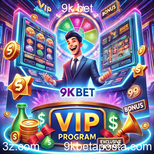 Descubra o Programa VIP da 9k bet: Vantagens e Benefícios Exclusivos